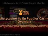 Mistycasino-ile-En-Populer-Casino-Oyunlari-overlay-1784399489.jpg