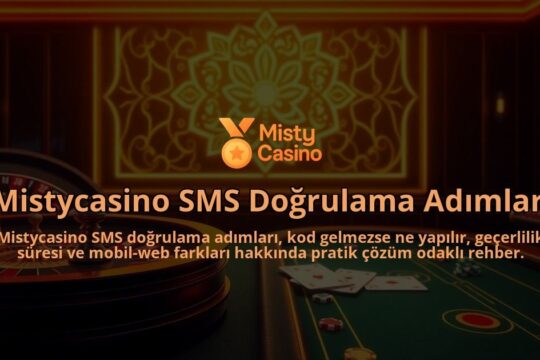 Mistycasino-SMS-Dogrulama-Adimlari-overlay-1786650151.jpg