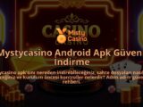 Mystycasino-Android-Apk-Guvenli-Indirme-overlay-1786685642.jpg